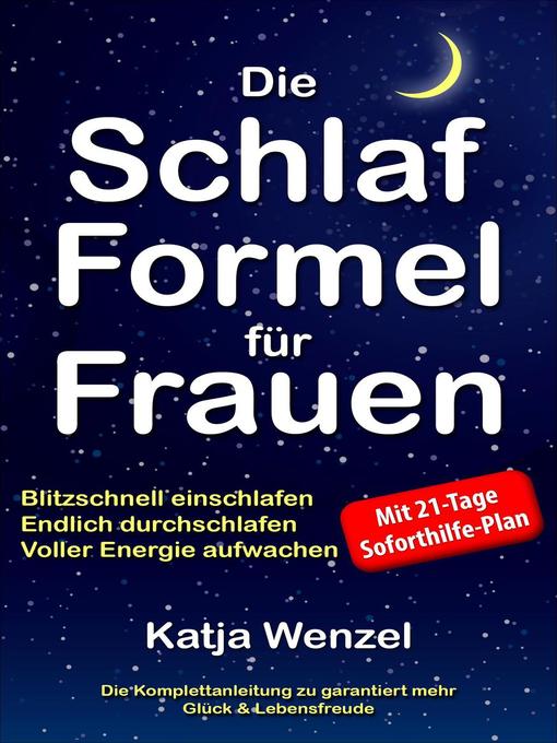 Title details for Die Schlaf-Formel für Frauen by Katja Wenzel - Available